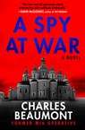 A Spy at War - Charles Beaumont - 9798217253135
