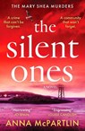 The Silent Ones: An Unmissable Irish Crime Thriller from an International Bestseller - Anna McPartlin - 9798217253258
