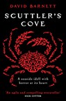 Scuttler's Cove: A Chilling, Unputdownable Folk Horror Thriller - David Barnett - 9798217270149