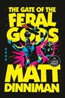 The Gate of the Feral Gods - Matt Dinniman - 9798217287192