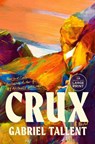 Crux - Gabriel Tallent - 9798217287284