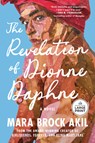 The Revelation of Dionne Daphne - Mara Brock Akil - 9798217287765