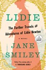 Lidie: The Further Travels and Adventures of Lidie Newton: A Novel - Jane Smiley - 9798217287802