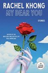 My Dear You: Stories - Rachel Khong - 9798217287840