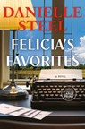 Felicia's Favorites - Danielle Steel - 9798217294046