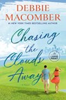 Chasing the Clouds Away - Debbie Macomber - 9798217294060