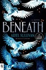 Beneath - Ariel Sullivan - 9798217294077