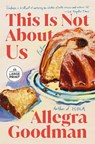 This Is Not about Us: Fiction - Allegra Goodman - 9798217294114