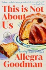 This Is Not about Us: Fiction - Allegra Goodman - 9798217294114