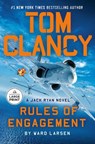 Tom Clancy Rules of Engagement - Ward Larsen - 9798217294503