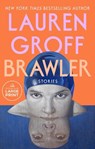 Brawler: Stories - Lauren Groff - 9798217294596