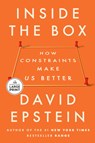 Inside the Box: How Constraints Make Us Better - David Epstein - 9798217294657