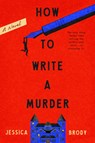 How to Write a Murder - Jessica Brody - 9798217299478