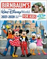 Birnbaum's 2027-2028 Walt Disney World for Kids: The Official Guide - Birnbaum Guides - 9798217301386