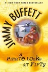 A Pirate Looks at Fifty - Jimmy Buffett - 9798217301539