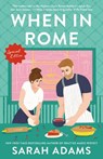 When in Rome: Special Edition - Sarah Adams - 9798217301928