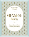 Viennese Bakery: Classic Desserts from Vienna's Café Culture - Bernadette Worndl - 9798217305797