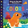 Baby T. Rex Finds Colors - DK - 9798217309283
