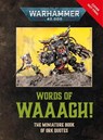 Warhammer 40,000 Words of Waaagh!: The Miniature Book of Ork Quotes - DK - 9798217311392