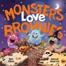 Monsters Love Brownies - Ben Okon - 9798217321056