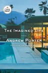 Imagined Life - Andrew Porter - 9798217339808