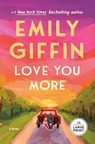 Love You More - Emily Giffin - 9798217347629