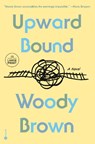 Upward Bound - Woody Brown - 9798217348213