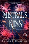 Mistral's Kiss: A Merry Gentry Novel - Laurell K. Hamilton - 9798217375455