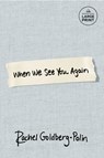 When We See You Again - Rachel Goldberg-Polin - 9798217412297