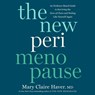 The New Perimenopause: An Evidence-Based Guide to Surviving the Zone of Chaos and Feeling Like Yourself Again -  - 9798217412839
