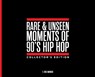 Rare & Unseen Moments of 90's Hip Hop Collector's Edition - T. Eric Monroe - 9798218012540
