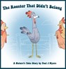 The Rooster That Didn't Belong - MYERS,  Paul J - 9798218033774