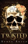 Twisted - Renee Rocco - 9798218041779