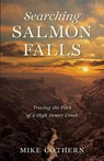 Searching Salmon Falls - Mike Cothern - 9798218042943