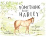 Something About Harley - Ally Edwards ; Alison Hill - 9798218050146