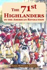 The 71st Highlanders in the American Revolution - Daniel McDonald Johnson - 9798218056254