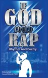 If God could Rap (Rhythm & Poetry) - Hafis Bey - 9798218058081