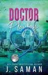 Doctor Playboy - J Saman ; Julie Saman - 9798218069186