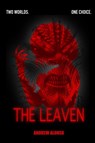 The Leaven - Andrew Alonso - 9798218077143