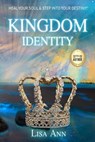 Kingdom Identity - Lisa Ann - 9798218077990