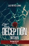 The Deception Within - Luz Reyes Luna - 9798218083243