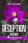The Deception Within - Luz Reyes Luna - 9798218083250