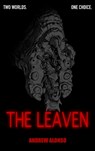The Leaven - Andrew Alonso - 9798218121761