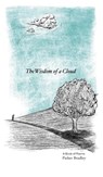 The Wisdom Of A Cloud - Parker Bradley - 9798218197773