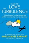 Learn to Love the Turbulence - Amelia Rose Earhart ; Kristin Clark Taylor - 9798218233976