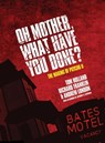 Oh Mother! What Have You Done? - Tom L Holland ; Richard Franklin ; Andrew London - 9798218293499