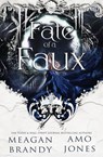 Fate of a Faux - Meagan Brandy ; Amo Jones - 9798218297749