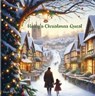 Holly's Christmas Quest - Sarah Phillips - 9798218322908