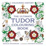The Ultimate Tudor Colouring Book - Kathryn Holeman ; Natalie Grueninger - 9798218327880