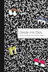 Desde mis Ojos - Veronica Halfen - 9798218348014